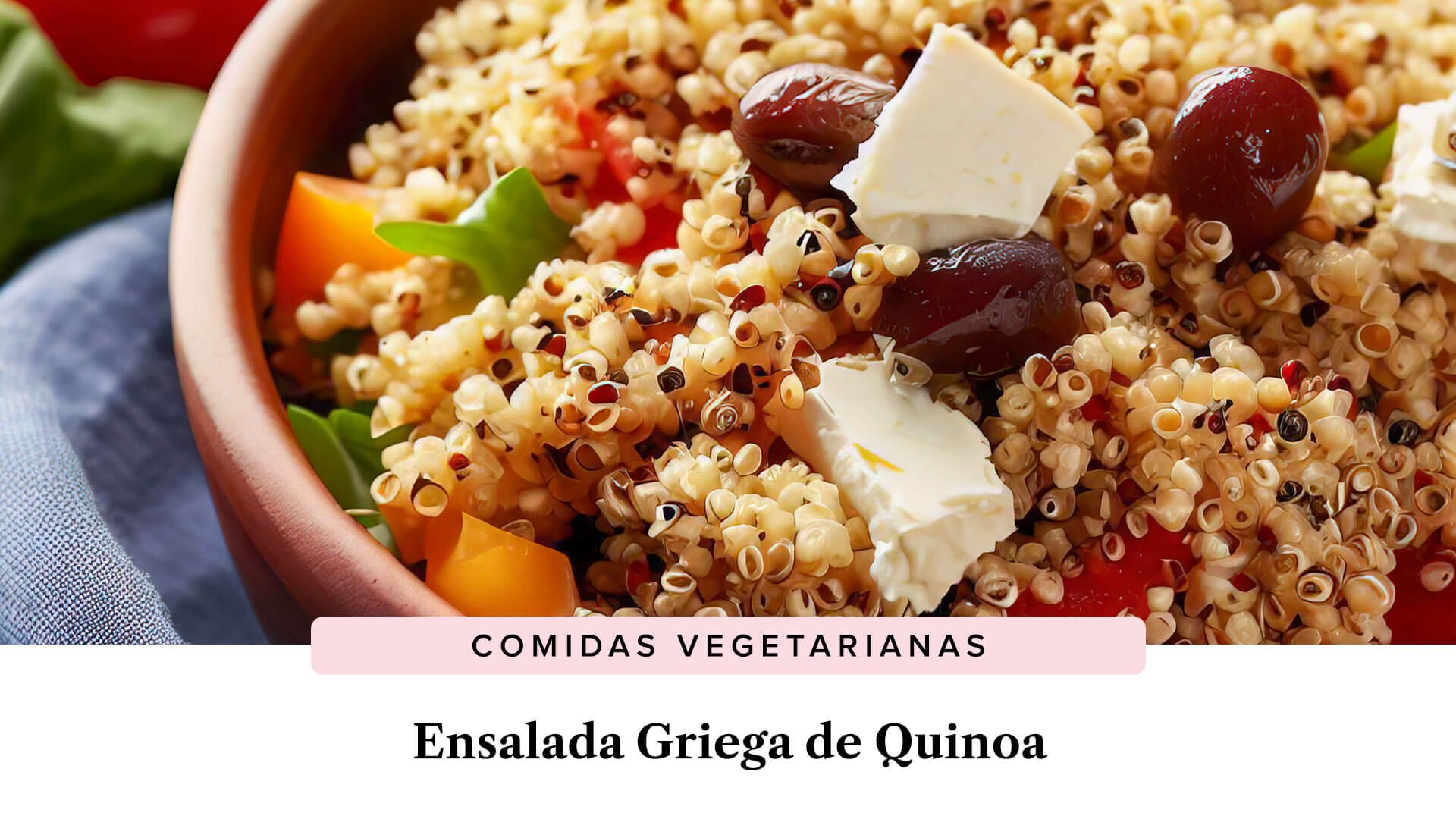 Ensalada Griega de Quinoa